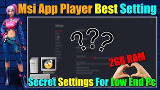 Msi App Player Best Settings For Low End Pc 2GB Ram No Graphics Card screenshot 5