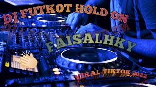 Download Lagu DJ FUNKOT HOLD ON - FAISALKHY ‼️ #VIRAL 2022 TIKTOK # MP3
