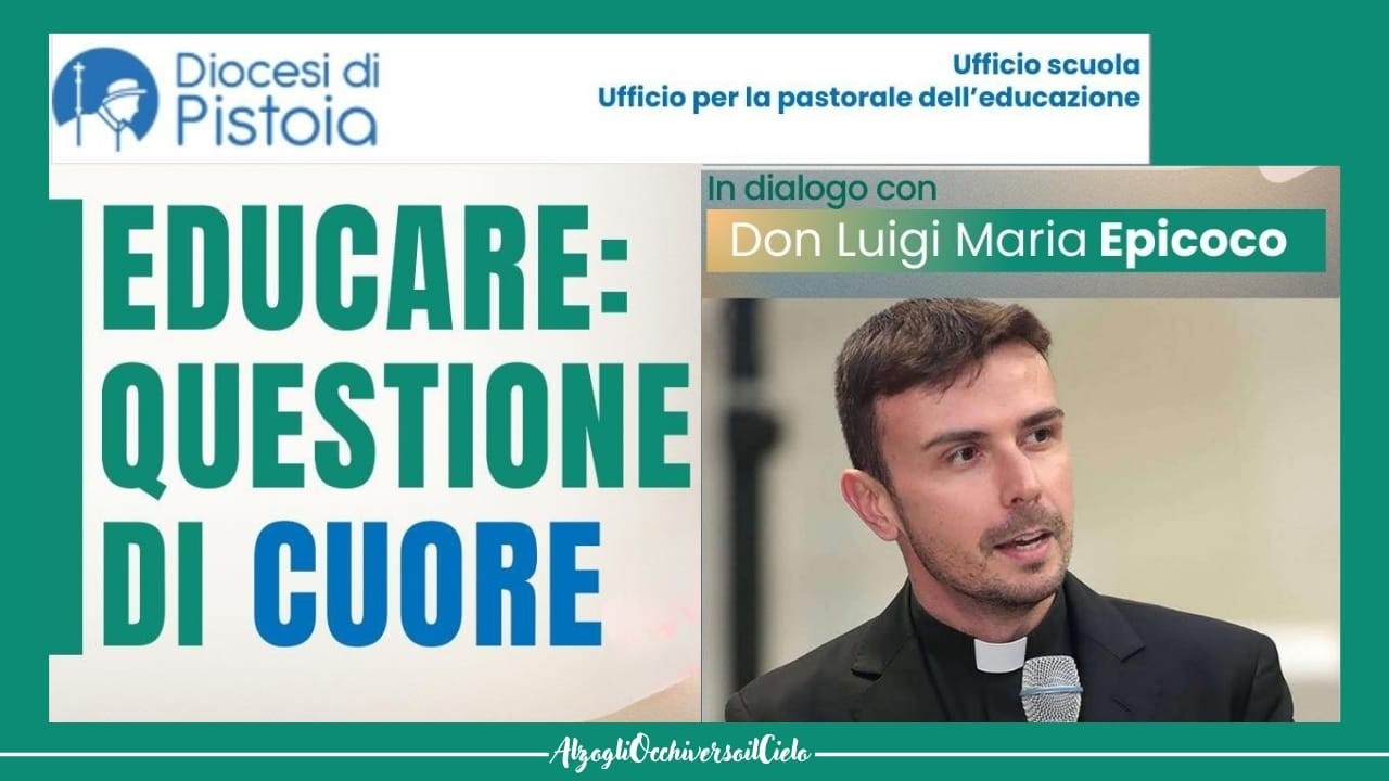 𝗟𝘂𝗶𝗴𝗶 𝗠𝗮𝗿𝗶𝗮 𝗘𝗽𝗶𝗰𝗼𝗰𝗼 “Educare: questione di cuore