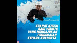 Syarat Khulu / Wanita Mengajukan Cerai - Ustadz Firanda Andirja