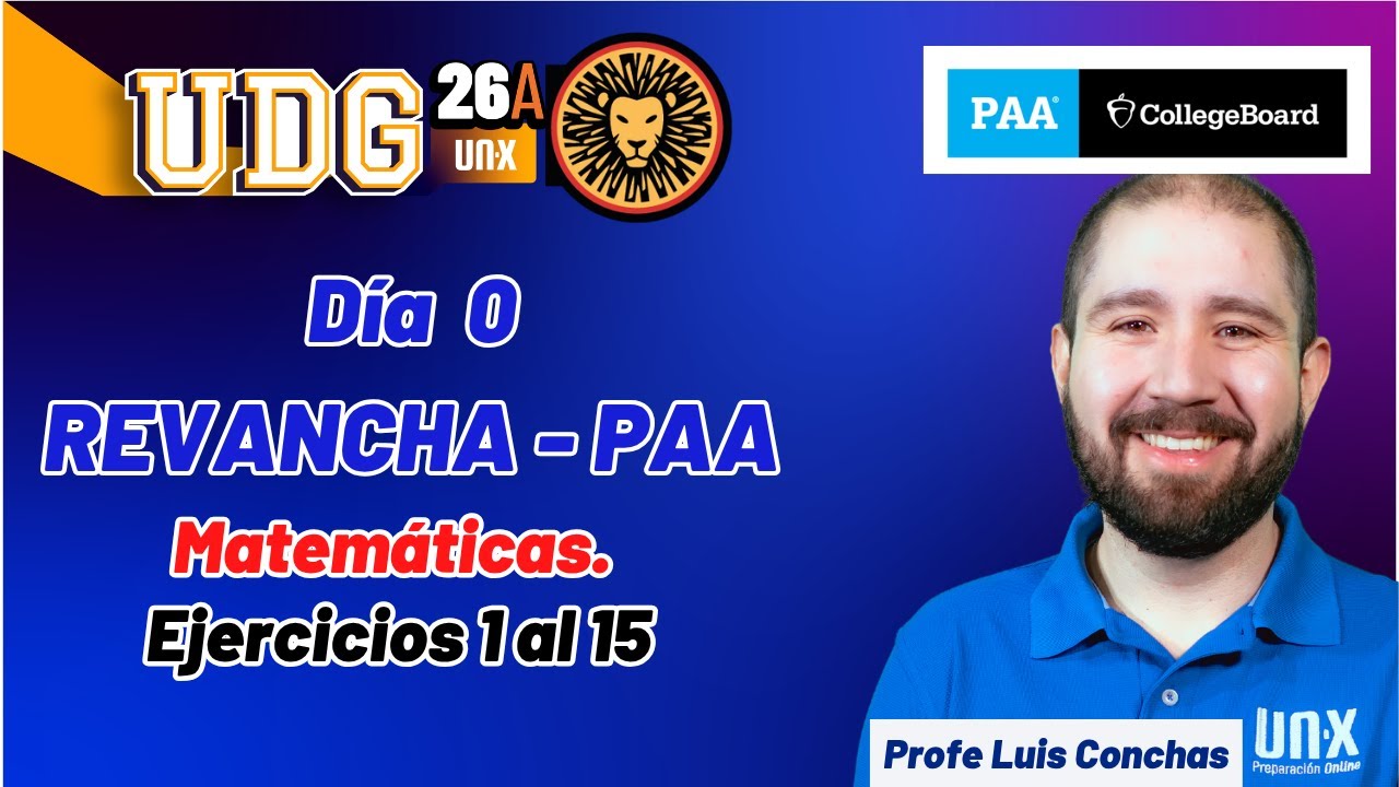 REVANCHA PAA - Día 0- Ejercicios 1 - 15 - Rumbo a la Universidad 2026