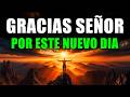 DALE GRACIAS A DIOS HOY 🙏 | Esta Oración de la Mañana Cambiará Tu Día.