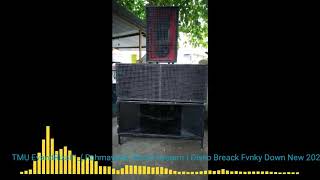 TMU EvandRizal™( Rahmayanti Sound System ) Disko Breack Fvnky Down New 2020