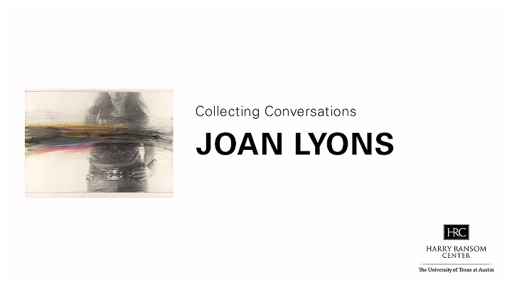 Collecting Conversations: Joan Lyons