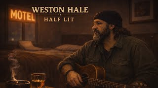 Weston Hale - “Half Lit” (Official Visualizer) 