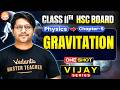 Gravitation Class 11 One Shot | HSC Board Physics Chapter 5 All Concepts & Theory | By Bhushan Sir