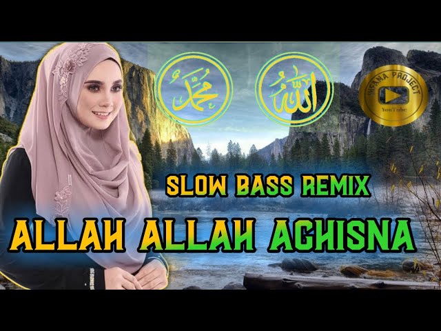 SHOLAWAT ALLAH ALLAH AGHISNA || DJ SLOW BASS.IHFANA PROJECT. class=