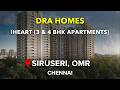 Siruseri OMR Apartments For Sale | DRA Homes IHeart | Chennai #siruseri #apartment #omr #flats