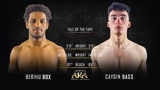AKA 53 Bout 1Berihu Box vs Caydin Bass