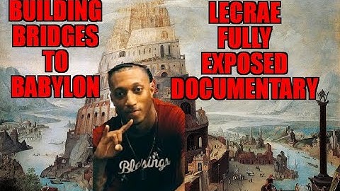 Building Bridges to Babylon | Lecrae Fully Exposed!