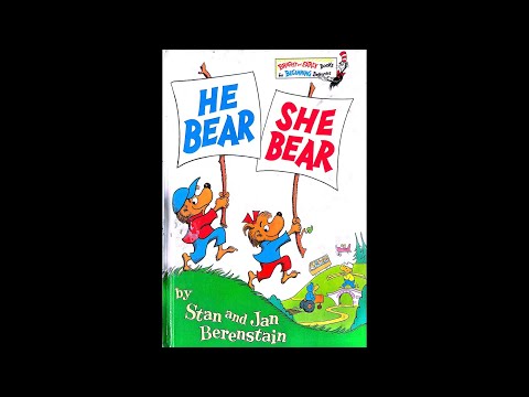 He Bear She Bear By Stan and Jan Berenstain (Read Aloud)