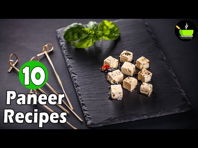 Paneer Recipes | 10 Best Paneer Recipes | Easy & Delicious Paneer Recipes | Unique Paneer Recipes | She Cooks