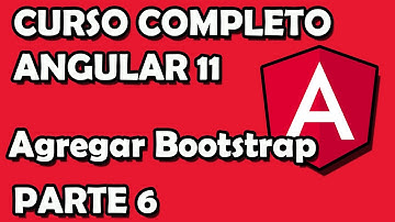 CURSO ANGULAR - Video 6: Agregar Bootstrap a un proyecto de Angular | 2 formas de hacerlo fácil 😀