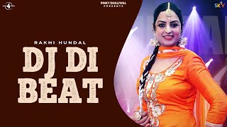 New Punjabi Songs 2016 || DJ DI BEAT || RAKHI HUNDAL || Punjabi Songs 2016 screenshot 2