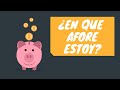 ¿Dónde Tengo Mi AFORE? Pasos Para Encontrarlo