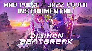 Mad Pulse but it's JAZZ (Digimon Beatbreak OP) - INSTRUMENTAL by yoshi_UMR (Original by MADKID)
