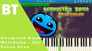 Geometry Dash Meltdown - The Seven Seas (Piano Cover) + Sheets