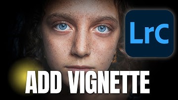 How To Add VIGNETTE To Your Photos In Lightroom Classic