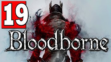 Bloodborne Walkthrough Part 19 NIGHTMARE OF MENSIS Let