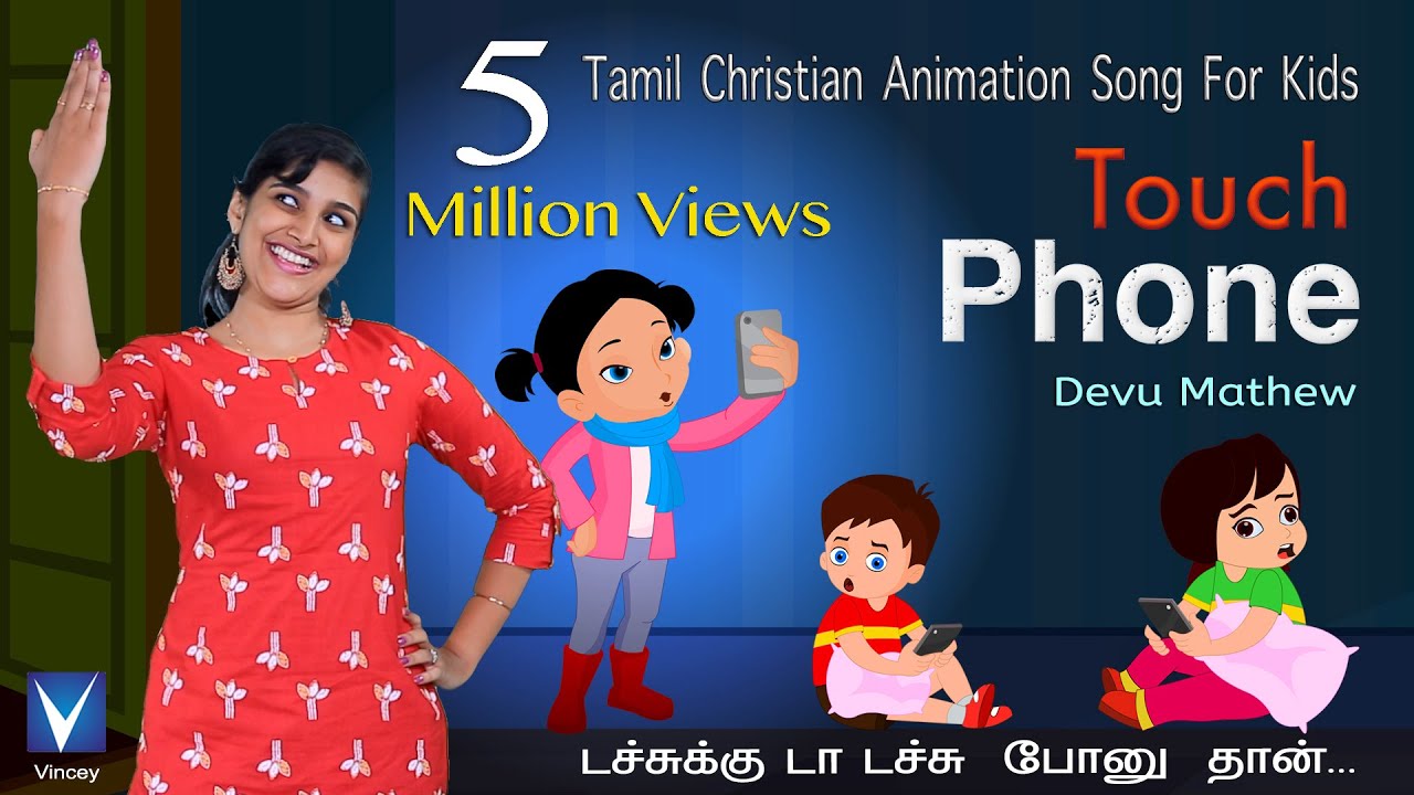 Tamil Christian  Animation Song for Kids Touch Phone Devu Mathew Gospel Music Children