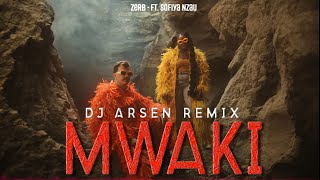 Mwaki - Zerb  ft  Sofiya Nzau ( Dj Arsen Remix )