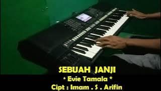 KARAOKE SEBUAH JANJI - EVIE TAMALA NO VOCAL