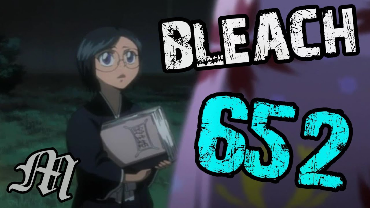 Bleach Chapter 652 Review 
