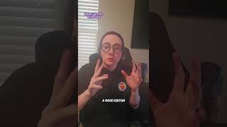 Get Yourself A Good Editor