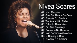 Nívea Soares -Grande É o Senhor, Meu Respirar,.. As Melhores Gospel E Músicas Novas 2024