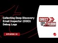 Collecting deep discovery email inspector ddei debug logs