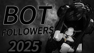 HOW TO BOT FOLLOWERS ON ROBLOX IN 2025! (Updated Method) | WORKING 