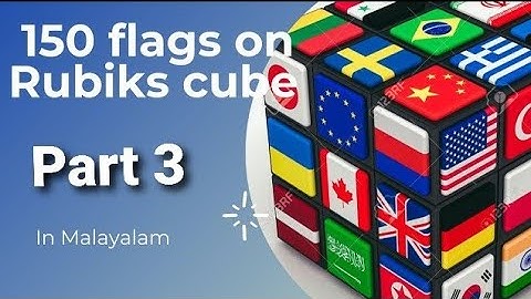150 flags on a Rubiks Cube in Malayalam part-3