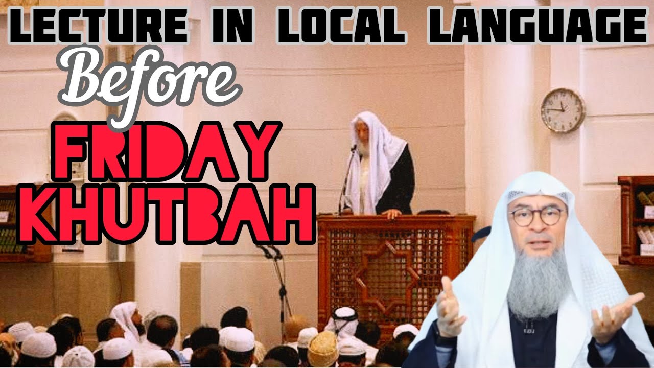 imam-gives-a-lecture-in-local-language-before-the-friday-khutbah-is-it