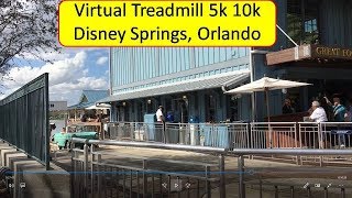 Virtual Treadmill 5k 10k Disney Springs