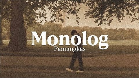 Thumbnail of Monolog - Pamungkas (Lirik)