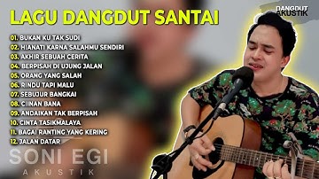 SONI EGI COVER LAGU DANGDUT SANTAI ENAK DIDENGAR SAAT SANTAI DAN KERJA
