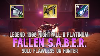 Solo Flawless Legend 1300 Nightfall: FALLEN S.A.B.E.R. || Platinum Rewards