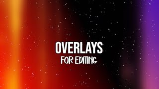 Overlays For Editing