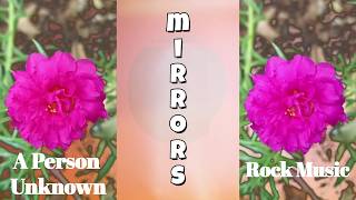 MIRRORS by A Person Unknown II Rock Music - No Copyright