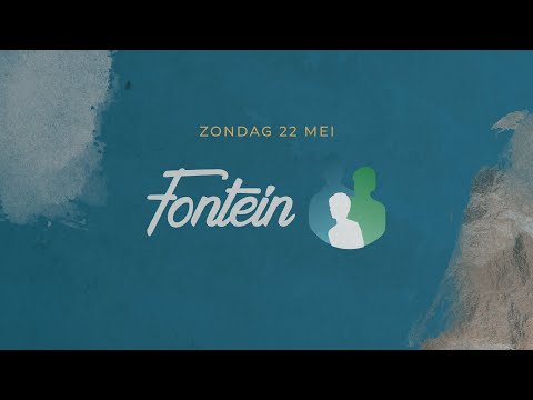 Dienst de Fontein met Gijs-Peter Kuijpers | 22 mei 2022 | 10:00 uur