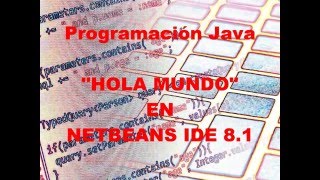 8. Curso Java. HOLA MUNDO EN NETBEANS IDE 8.1