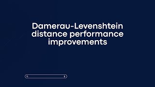 Damerau-Levenshtein distance performance improvements