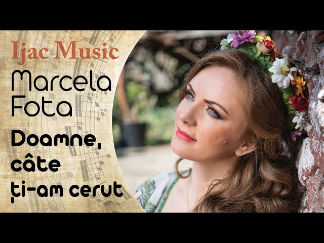 Marcela Fota - Doamne, câte ți-am cerut class=