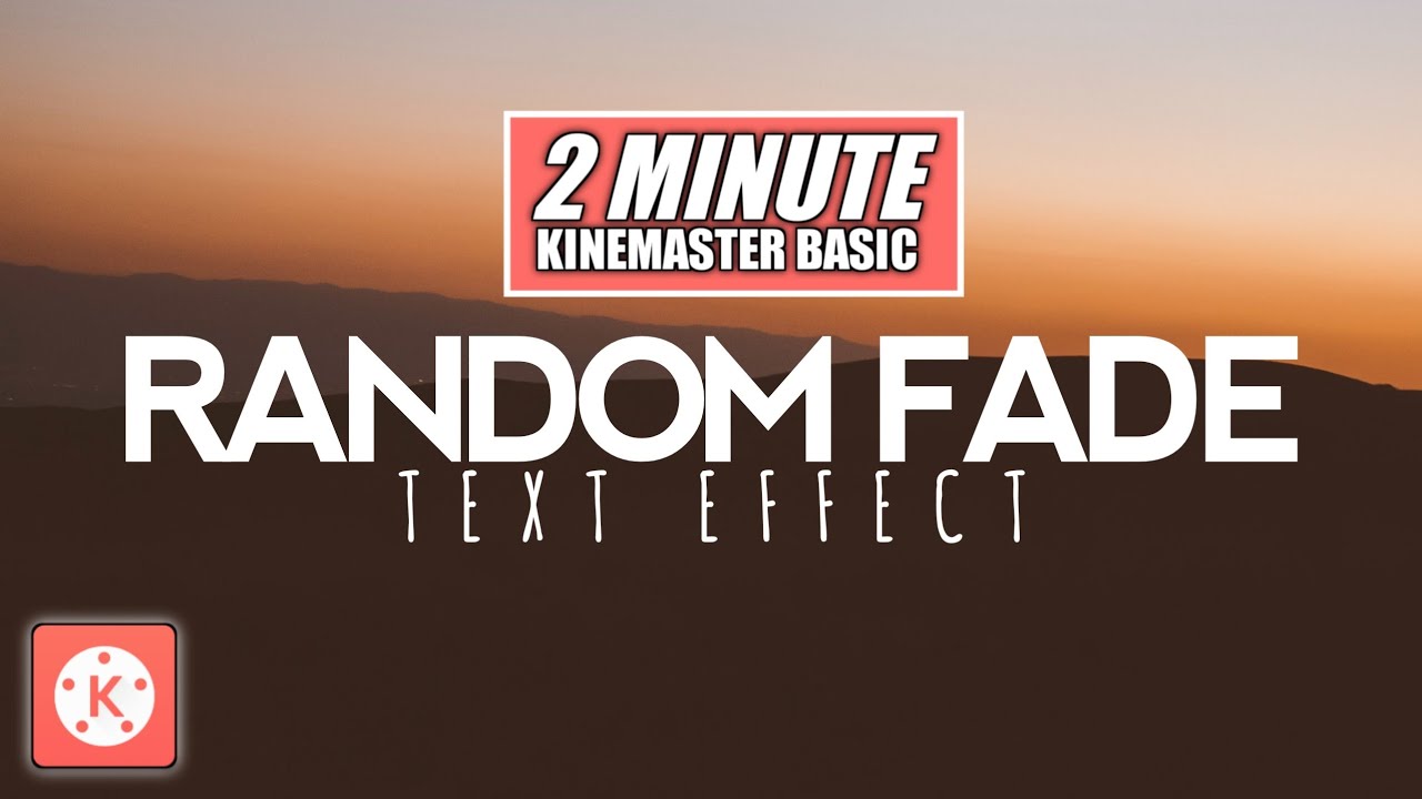 RANDOM FADE Text Effect in Kinemaster | Kinemaster Video Editing