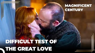 What If I Want Our Love to End? | Magnificent Century Episode 38