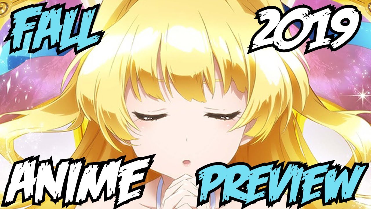 More Isekaii Than You Asked For! | Fall 2019 Anime Season Preview