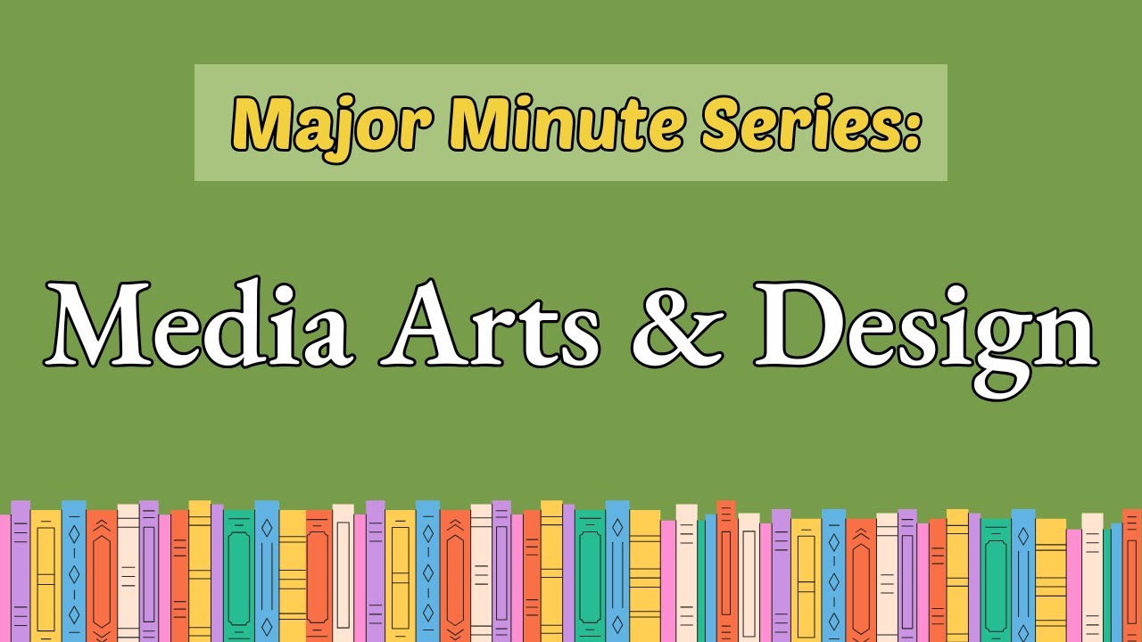 Major Minute: Media Arts & Design (MADD)