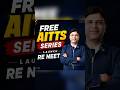 Free Re Neet 2026 AITTS Series Launch | #neet #students #neet2026