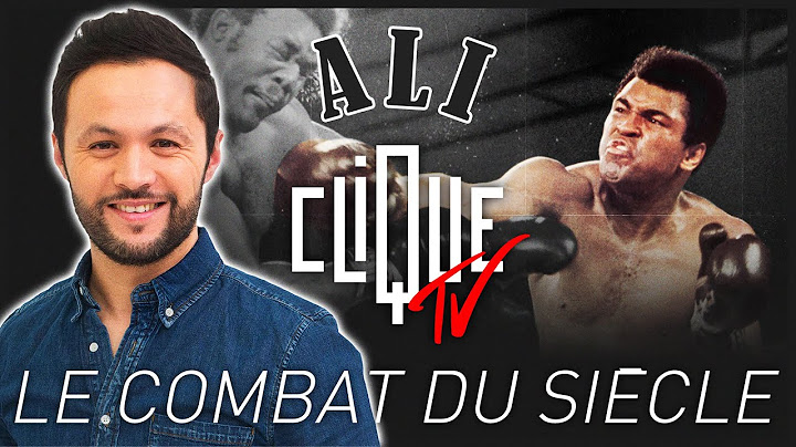 Mohamed Ali, l'histoire du combat du siècle - Brahim Asloum, David Lopez, Karim Bennani Clique Sport