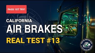 California Air Brakes CDL Practice Test 2026 - Real Exam Questions #13